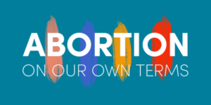 Abortion On Our Own Terms logo